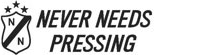 NEVER NEEDS PRESSING
